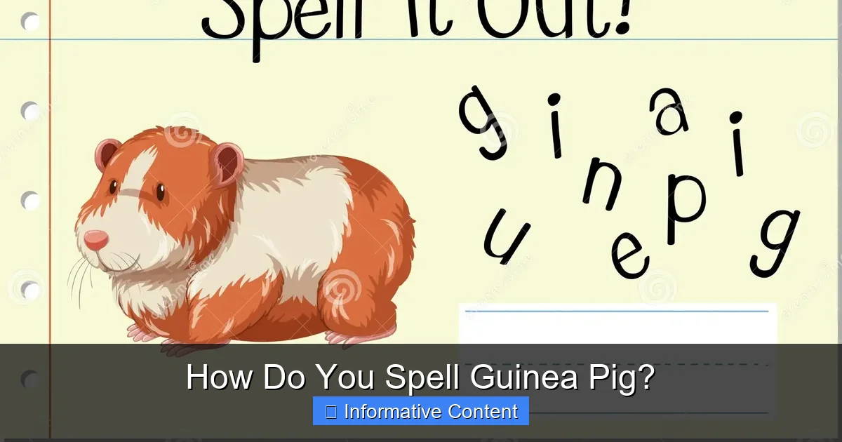 How Do You Spell Guinea Pig?